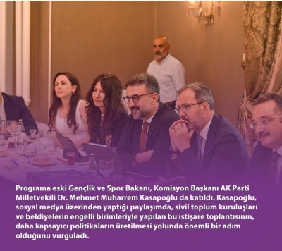 Engelli Bireylerin Sorunlarını Araştırma Komisyonu Başkanı Dr. Mehmet Kasapoğlu ile Toplantı