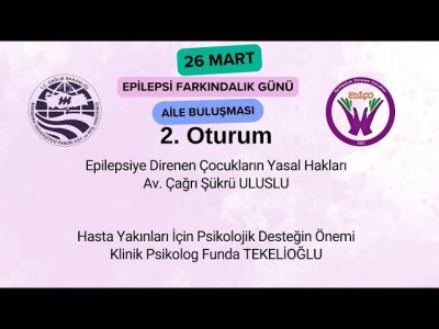 26 Mart 2024 Aile Buluşması 2. Oturum