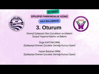 26 Mart 2024 Aile Buluşması 3. Oturum