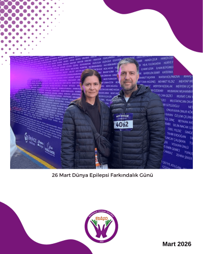 26 Mart Dünya Epilepsi Farkındalık Günü kapsamında
